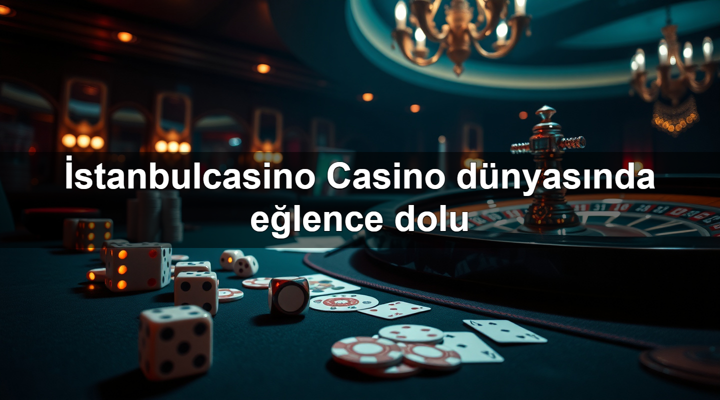 i stanbulcasino casino d nyas nda e lence dolu 1779747496128