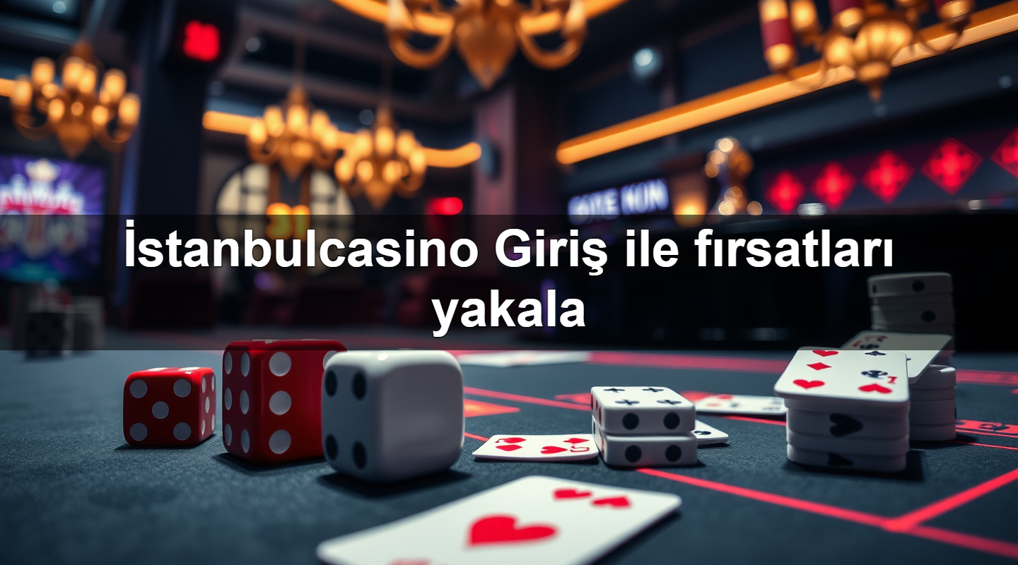 i stanbulcasino giri ile f rsatlar yakala 1779747482742